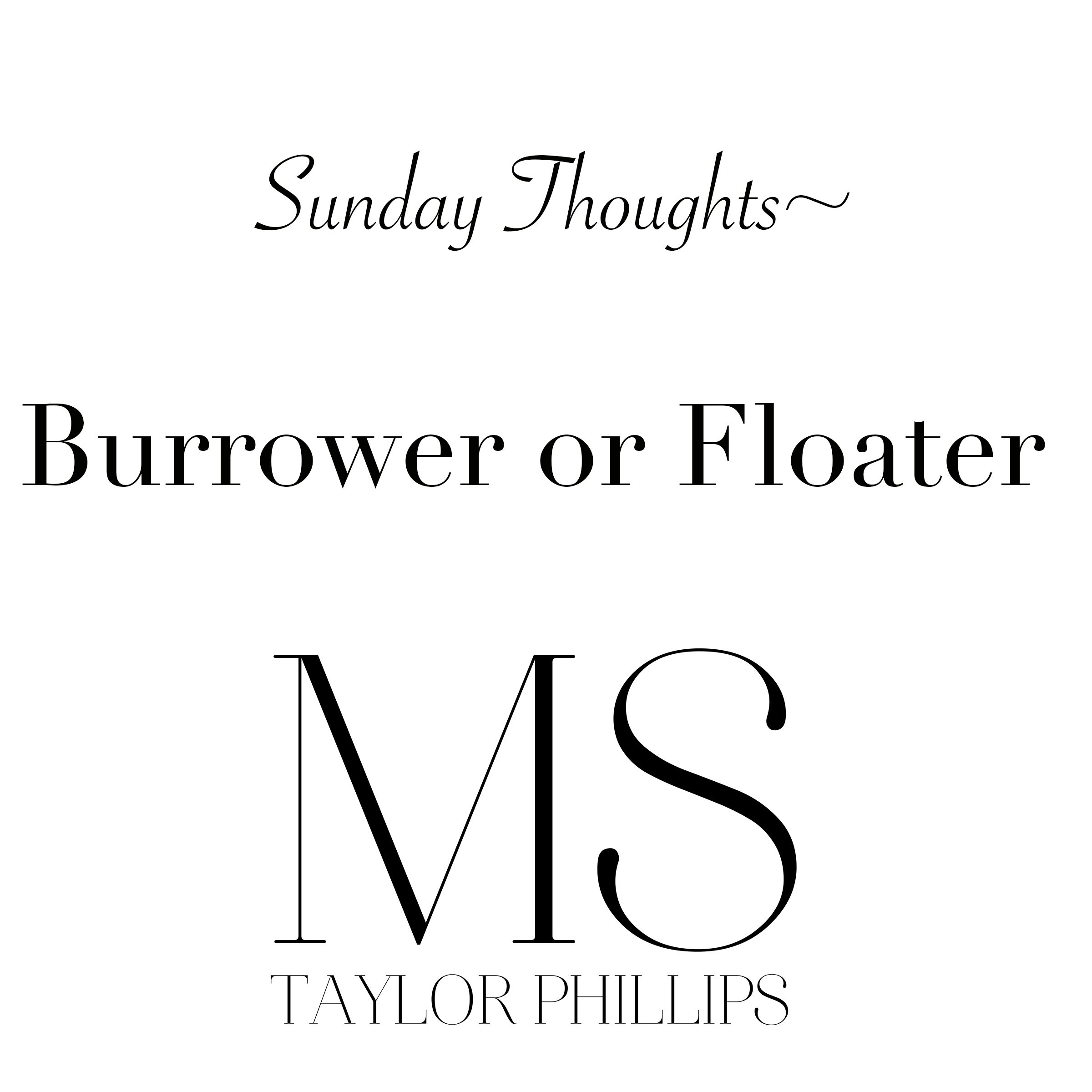 Burrowers and Floaters