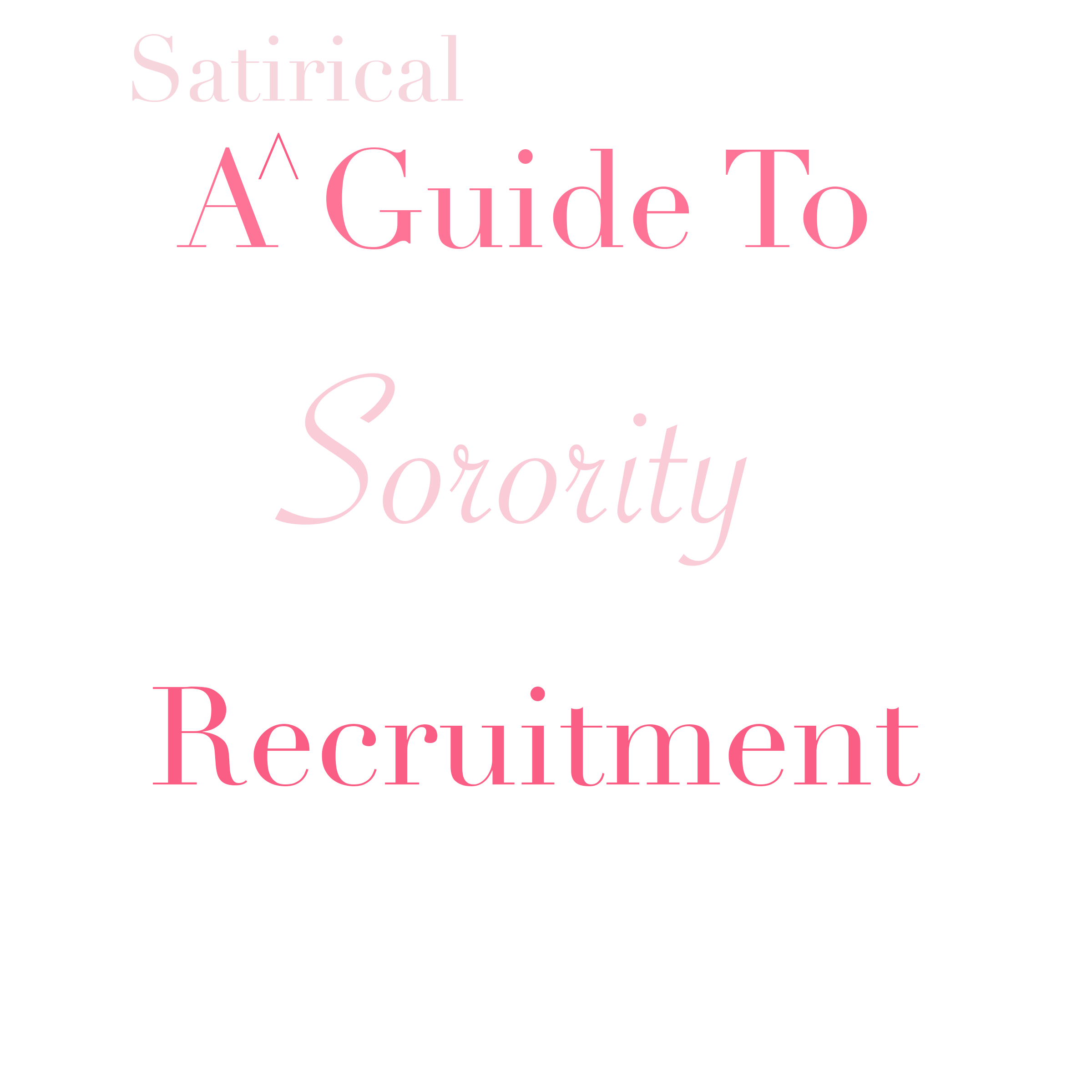 A Sorority Recruitment Guide