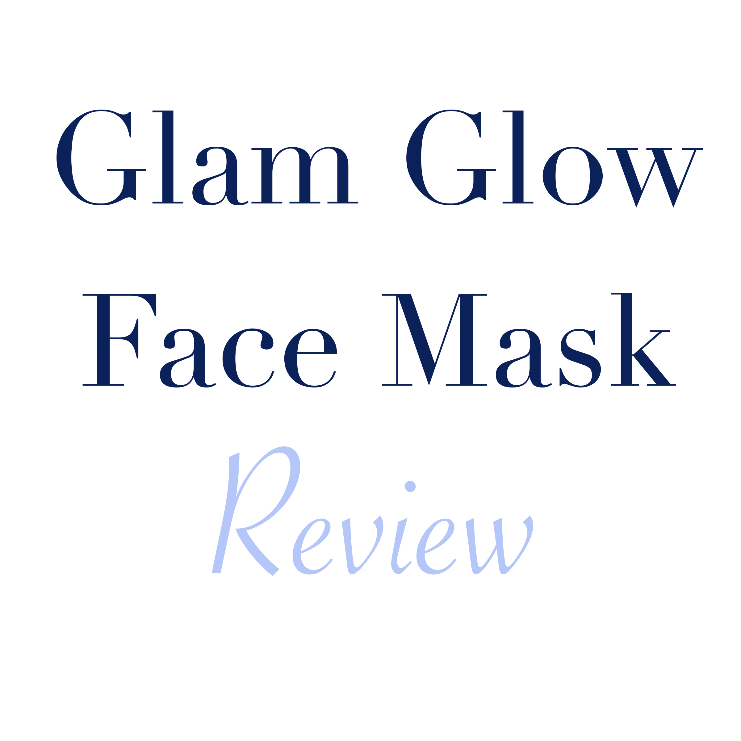 Glam Glow Face Mask Review