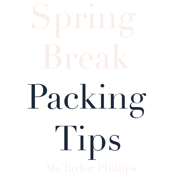 How I Planned my Spring Break Packing List